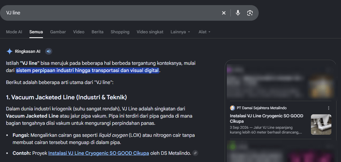 Ringkasan AI Google untuk pencarian VJ line yang menjelaskan Vacuum Jacketed Line dan menyebut proyek Instalasi VJ Line Cryogenic oleh DS Metalindo sebagai contoh, dengan kartu sumber PT Damai Sejahtera Metalindo